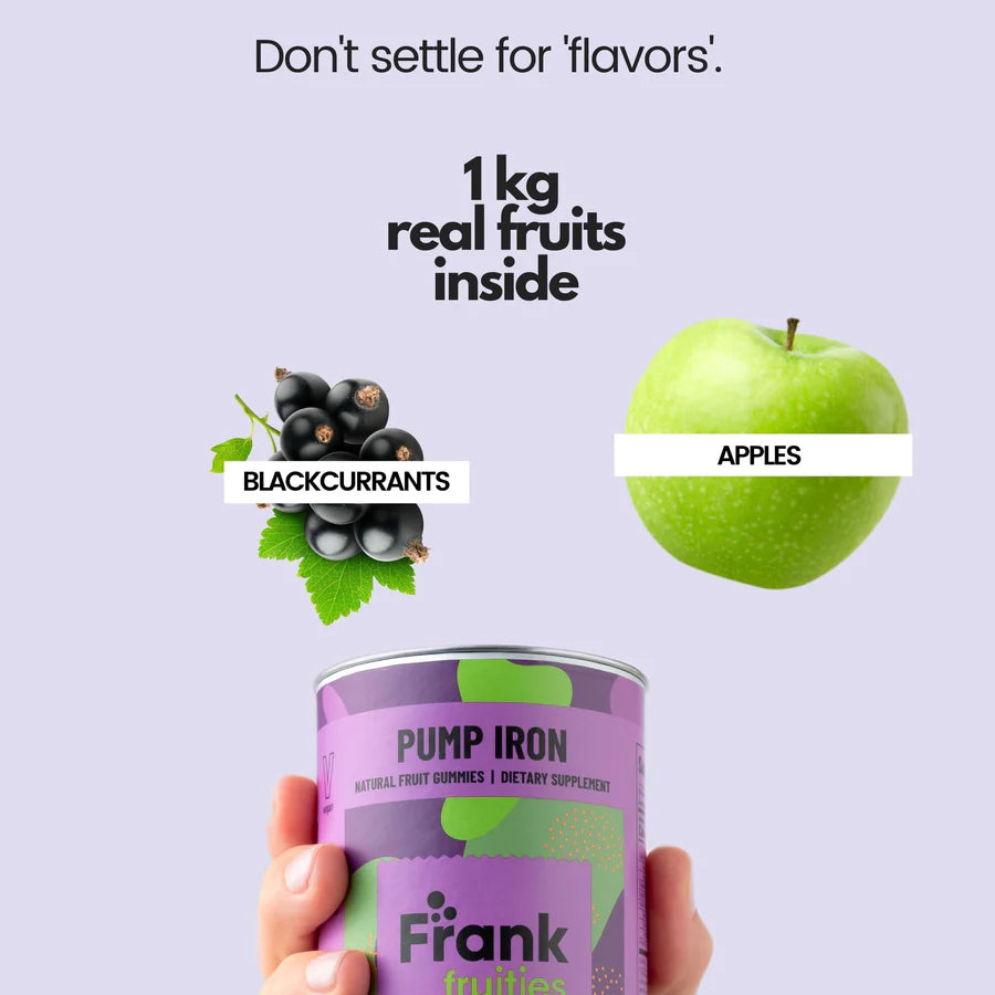 Frank fruities PUMP IRON